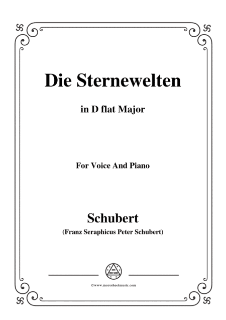 Schubert-Die Sternenwelten,in D flat Major,for Voice&Piano (arr. MSM)