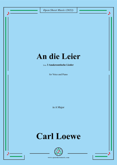 Loewe-An die Leier,in A Major,from 3 Anakreontische Lieder (arr. OSM Press)