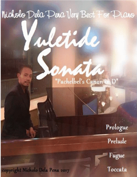 "Yuletide Sonata" Canon in D Pachelbel (arr. Nicholo Dela Pena)