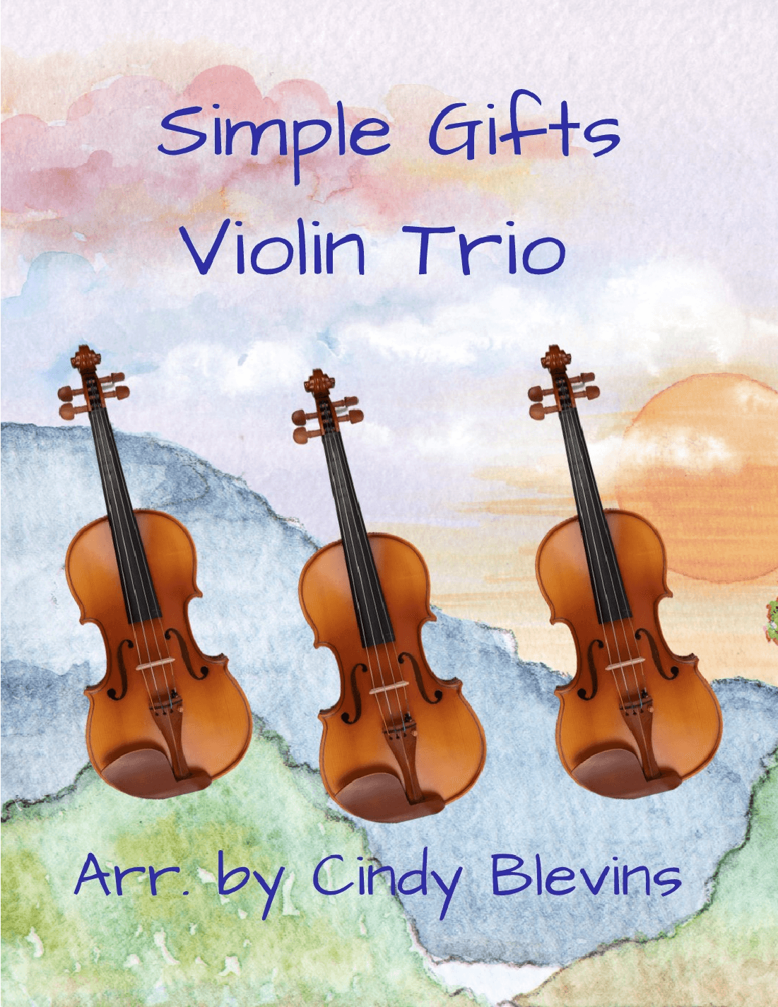 Simple Gifts, Violin Trio (arr. Cindy Blevins)