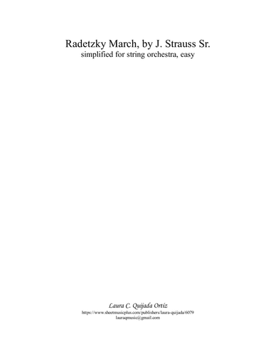 Radetzky March, simplified for string orchestra. EASY. SCORE & PARTS. (arr. Laura C. Quijada Ortíz)