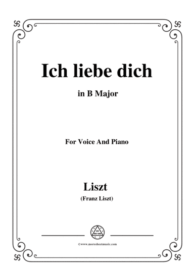 Liszt-Ich liebe dich in B Major,for Voice and Piano (arr. MSM)