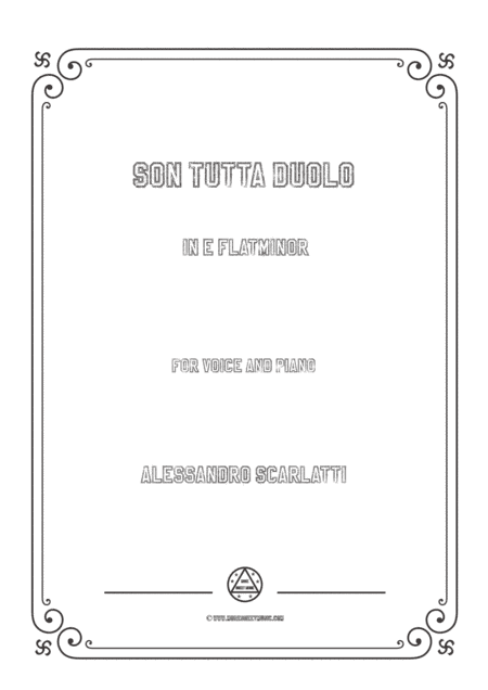 Scarlatti-Son Tutta Duolo in e flat minor,for Voice and Piano (arr. MSM)