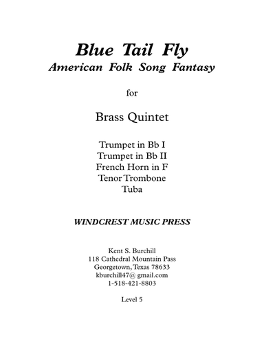 BLUE  TAIL  FLY - American Folk Song Fantasy for Brass Quintet (arr. Kent S. Burchill)