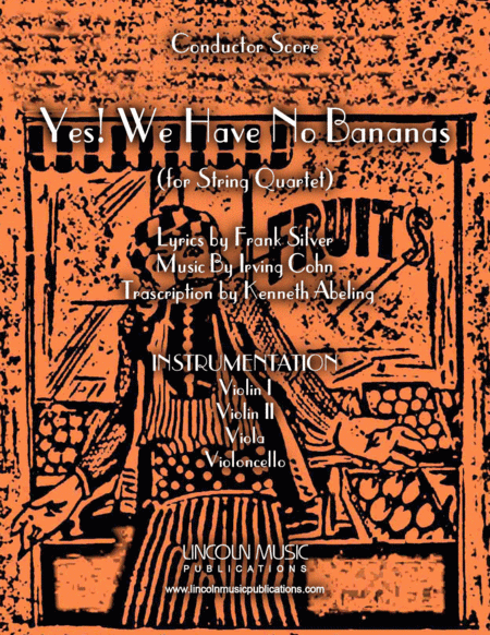 Yes! We Have No Bananas (for String Quartet) (arr. Kenneth Abeling)