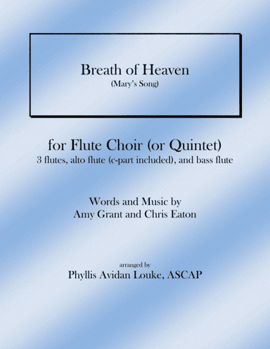 Breath Of Heaven (Mary's Song) (arr. Phyllis Avidan Louke, ASCAP)