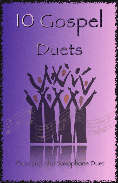 10 Gospel Duets for Flute and Alto Saxophone (arr. David McKeown)