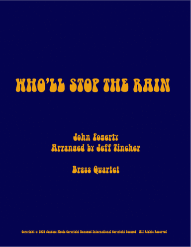 Who'll Stop The Rain (arr. Jeff Tincher)