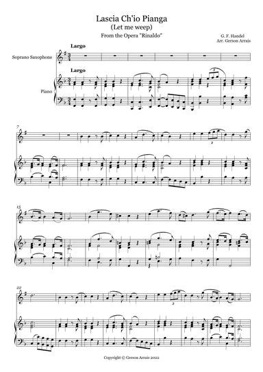 Lascia Ch'io Pianga (Let me Weep) from the Opera Rinaldo - for Bb Soprano Saxophone and Piano (arr. Gerson Arrais)