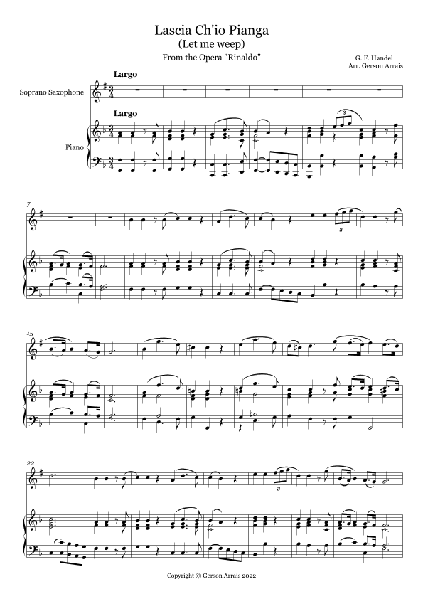 Lascia Ch'io Pianga (Let me Weep) from the Opera Rinaldo - for Bb Soprano Saxophone and Piano (arr. Gerson Arrais)