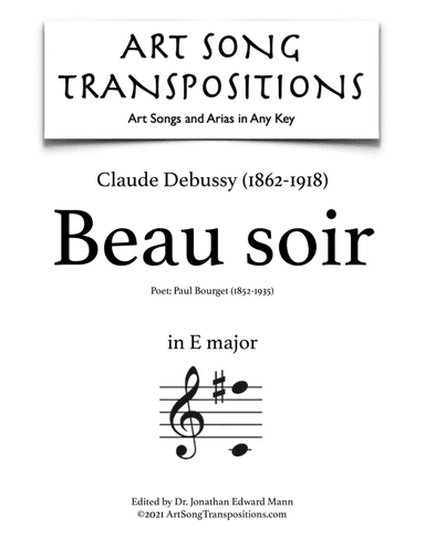 DEBUSSY: Beau soir (transposed to E major) (arr. ArtSongTranspositions.com)