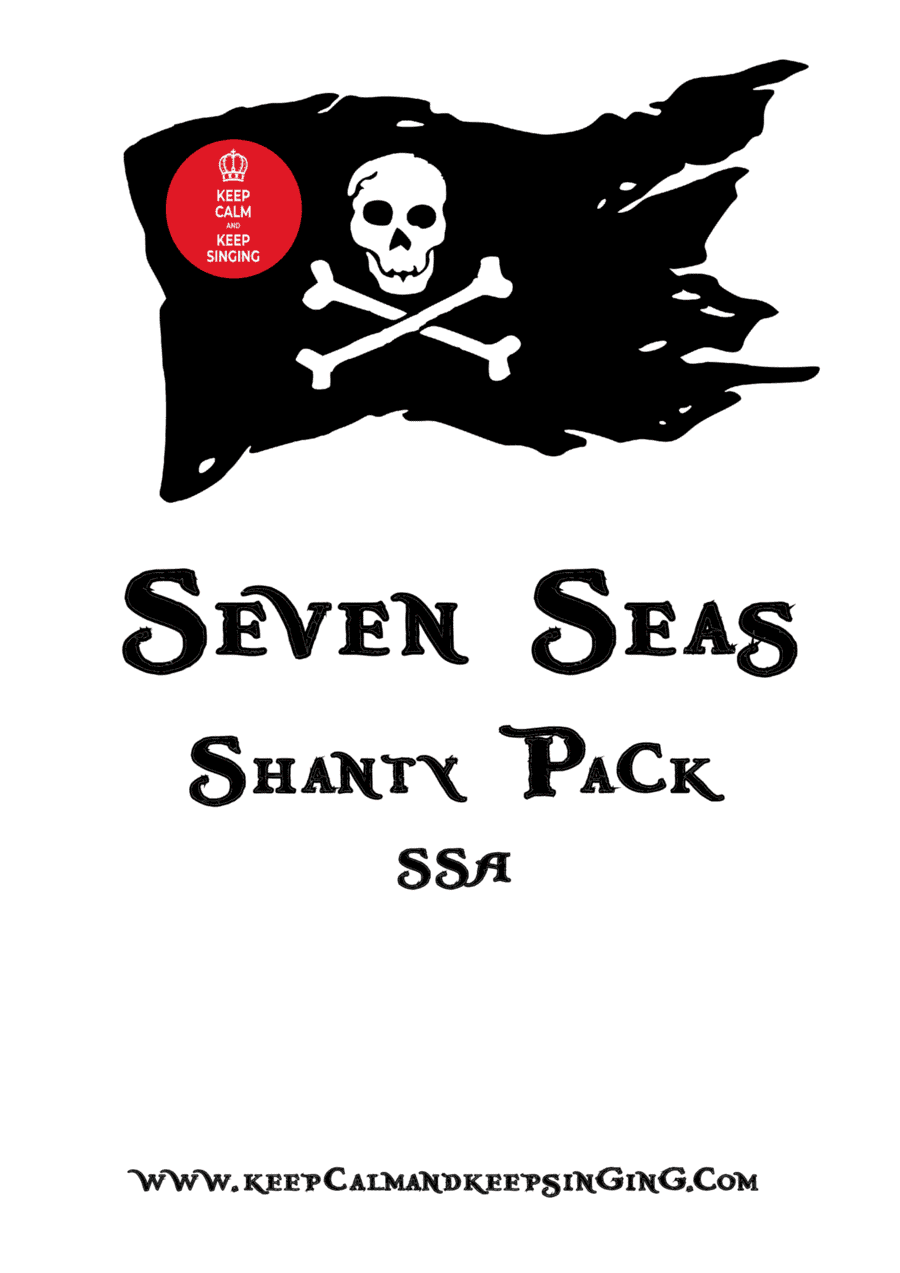 Seven Seas Shanty Pack for choirs SSA (inc The Wellerman) (arr. Debbie Warren)