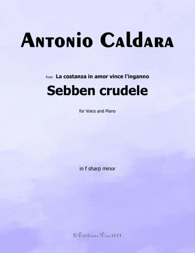 Sebben crudele,by Caldara,in f sharp minor (arr. Editions Dao)