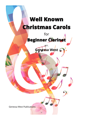 Well Known Christmas Carols For Beginner Clarinet (arr. Genessa West)