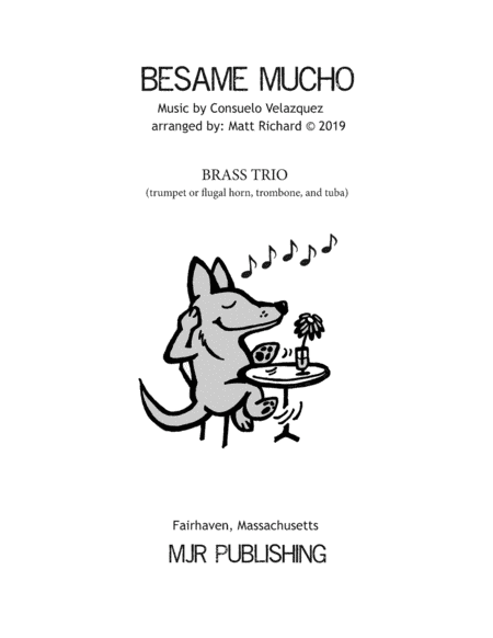 Besame Mucho (Kiss Me Much) (arr. MJR Publishing)