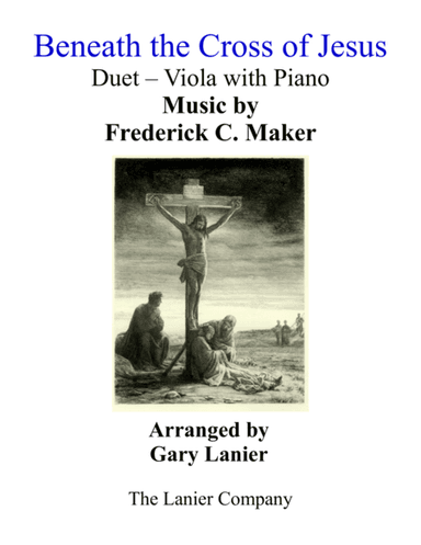 Gary Lanier: BENEATH THE CROSS OF JESUS (Duet – Viola & Piano with Parts) (arr. Gary Lanier)