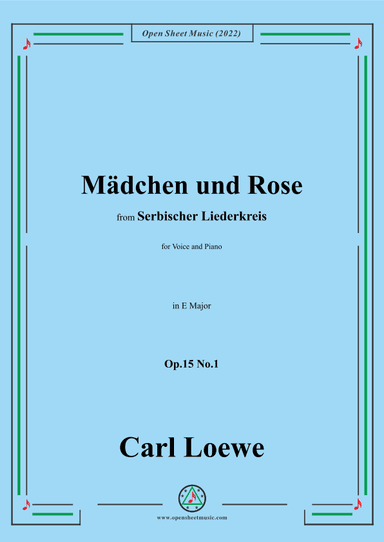 Loewe-Mädchen und Rose,in E Major,Op.15 No.1 (arr. OSM Press)
