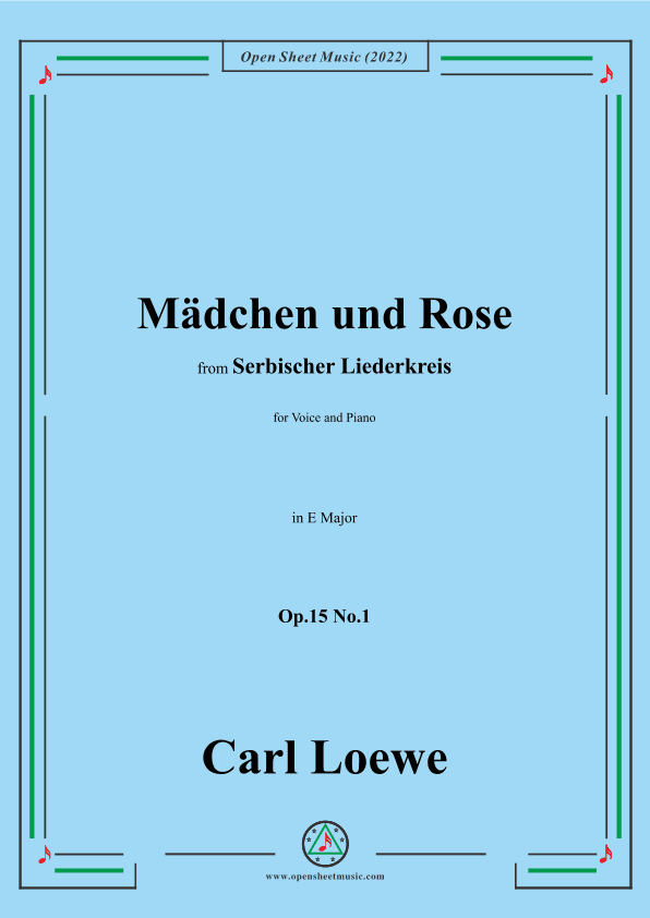 Loewe-Mädchen und Rose,in E Major,Op.15 No.1 (arr. OSM Press)