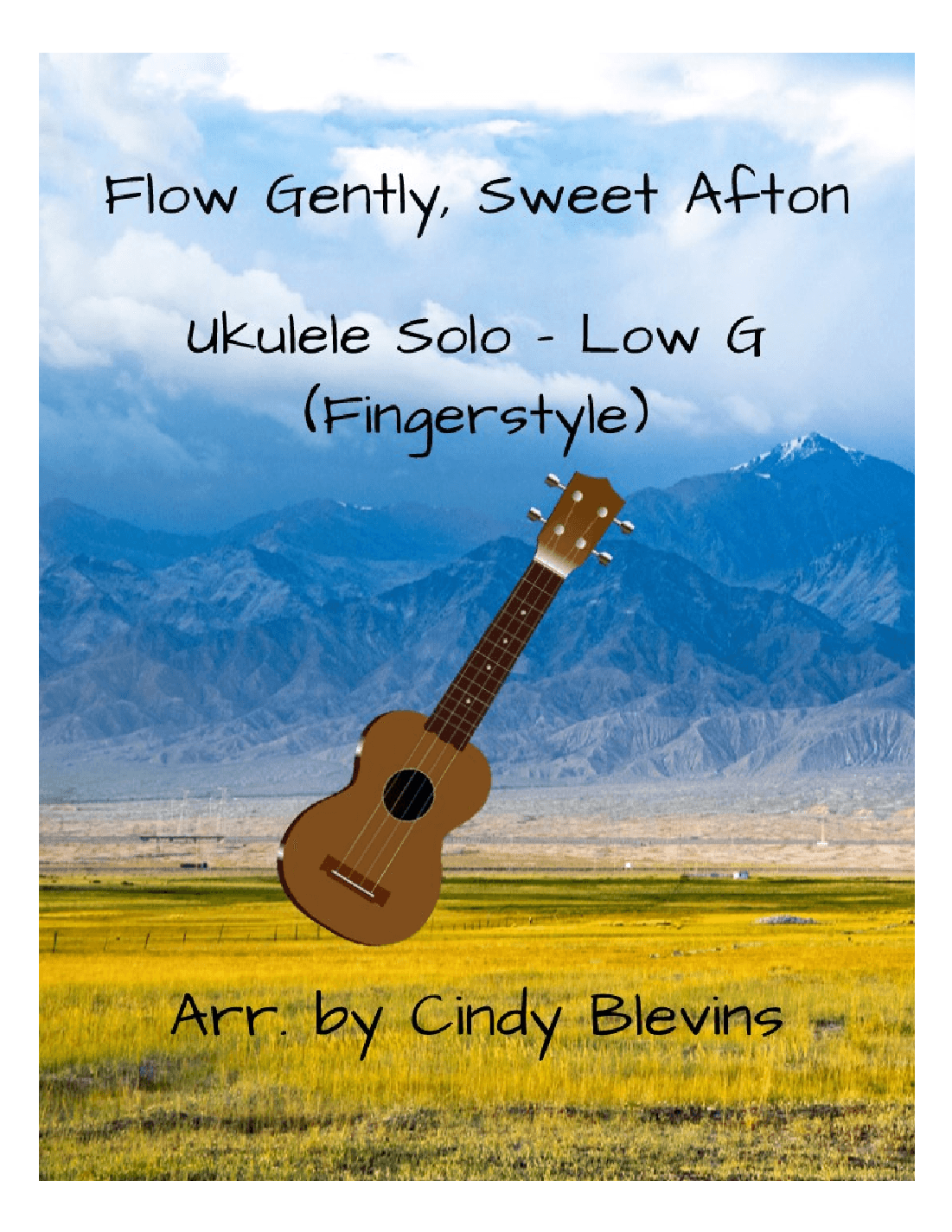 Flow Gently, Sweet Afton, Ukulele Solo, Fingerstyle, Low G (arr. Cindy Blevins)