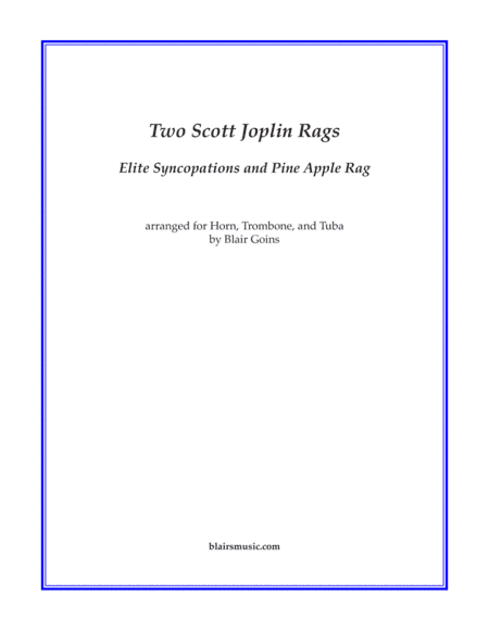 Elite Syncopations and Pine Apple Rag (arr. Blair Goins)