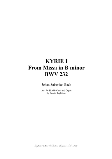KYRIE I - From Missa in B minor - Bwv 232 - Arr. SSATB Choir and organ (arr. Renato Tagliabue)