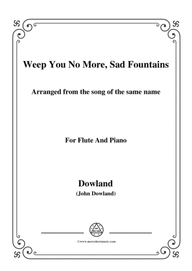 Dowland-Weep You No More, Sad Fountains,for Flute and Piano (arr. MSM)
