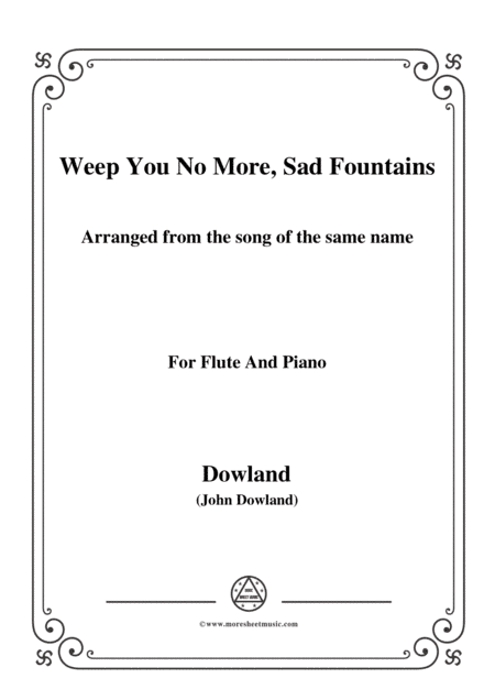 Dowland-Weep You No More, Sad Fountains,for Flute and Piano (arr. MSM)