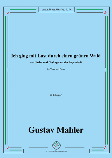 Ich ging mit Lust durch einen grünen Wald,in C Major,from 'Lieder und Gesänge aus der Jugendzeit',fo (arr. Open Cloud)