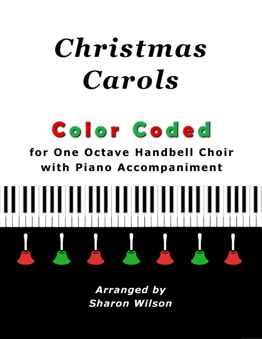 Christmas Carols (A Collection of 10 Color-Coded Arrangements for One Octave Handbells with Piano) (arr. Sharon Wilson)