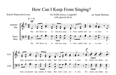 How Can I Keep From Singing? / My Life Flows On in Endless Song (SATB, A Cappella) (arr. Sarah Martinez)