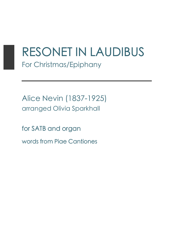 Resonet in Laudibus for SATB+organ by Alice Nevin
