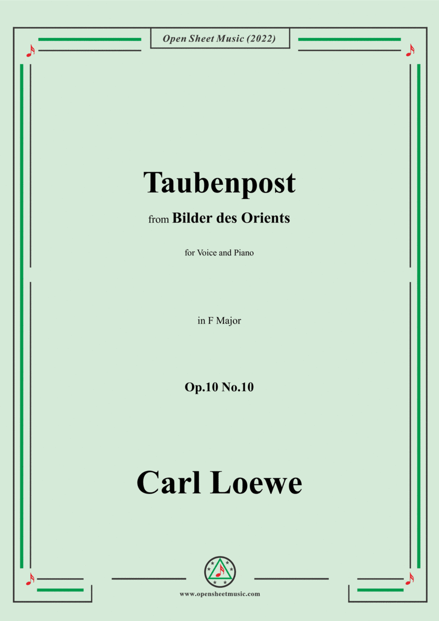 Loewe-Taubenpost,in F Major,Op.10 No.10,from Bilder des Orients,for Voice and Piano (arr. Open Cloud)