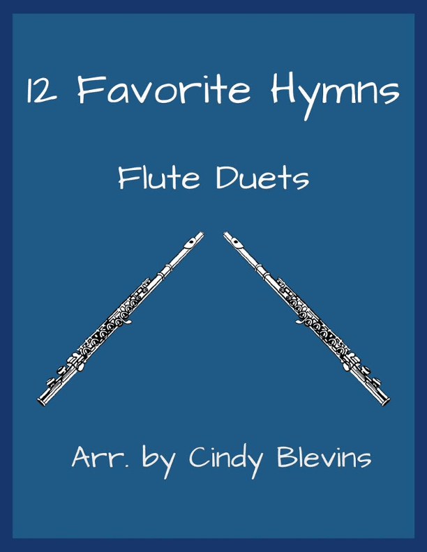 12 Favorite Hymns, Flute Duets (arr. Cindy Blevins)