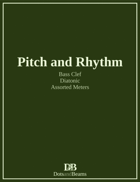 Pitch and Rhythm - Bass Clef, Diatonic (Sight Reading Exercise Book)