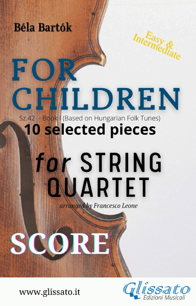 For Children by Bartók for String Quartet (score) - Score Only (arr. Francesco Leone)