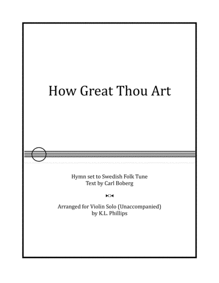 How Great Thou Art - Violin Solo (Unaccompanied) (arr. K.L. Phillips)