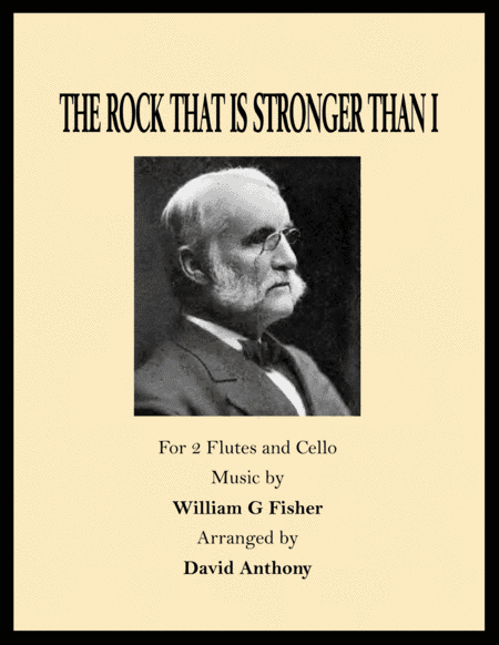 The Rock That Is Higher Than I - For 2 flutes and cello (arr. David Anthony)