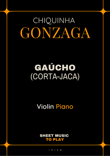 Gaúcho (Corta-Jaca) - Violin and Piano - W/Chords (Full Score and Parts) (arr. César Madeira)