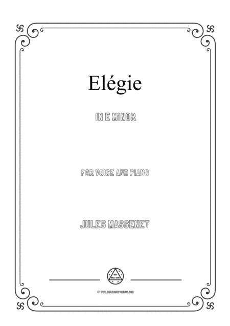 Massenet-Elégie in e minor,for Voice and Piano (arr. MSM)