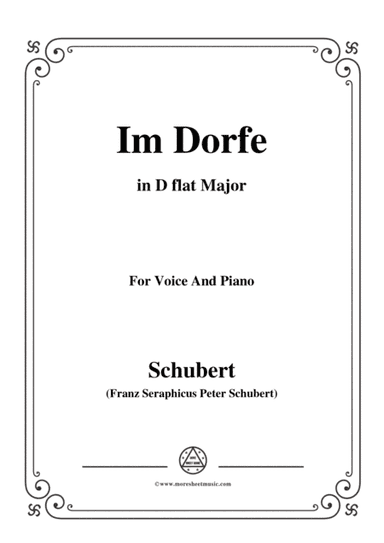 Schubert-Im Dorfe,in D flat Major,Op.89 No.17,for Voice and Piano (arr. MSM)