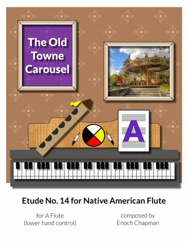 Etude No. 14 for "A" Flute - The Old Towne Carousel