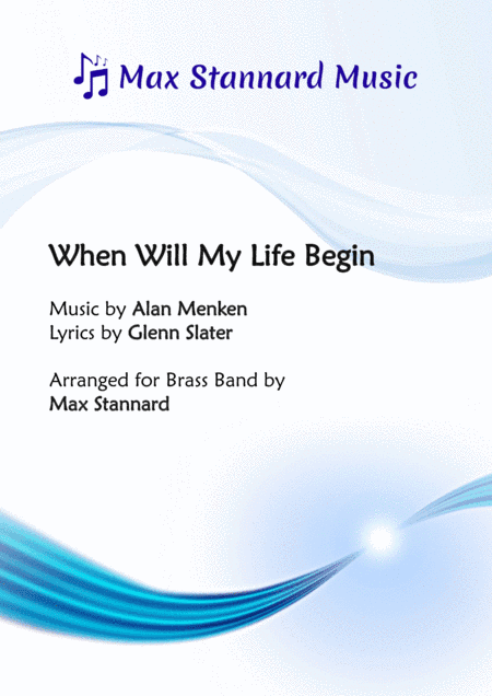 When Will My Life Begin (arr. Max Stannard)