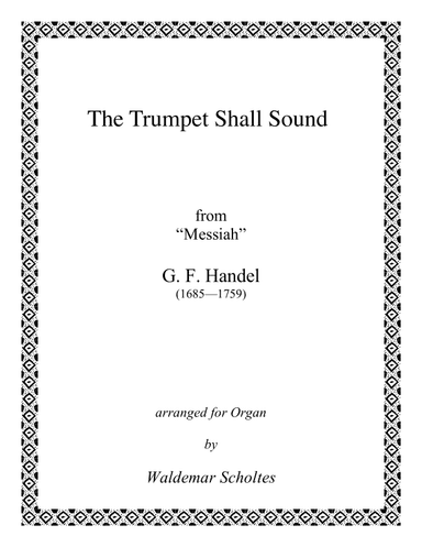 The Trumpet Shall Sound (arr. Waldemar Scholtes)