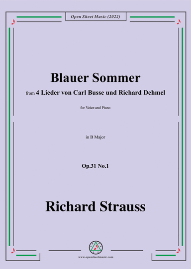 Richard Strauss-Blauer Sommer,in B Major,Op.31 No.1,for Voice and Piano (arr. Open Cloud)