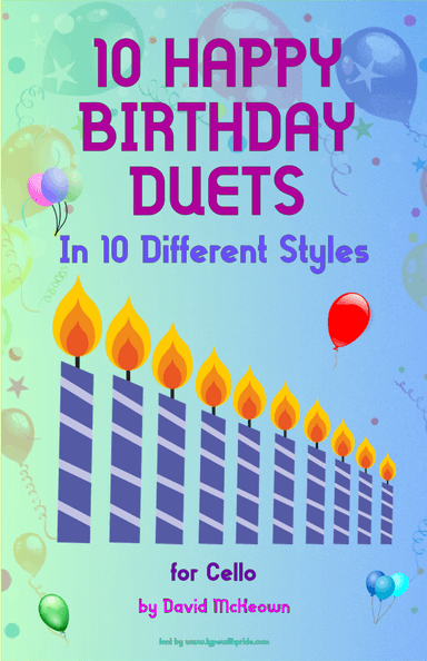 10 Happy Birthday Duets, (in 10 Different Styles), for Cello (arr. David McKeown)