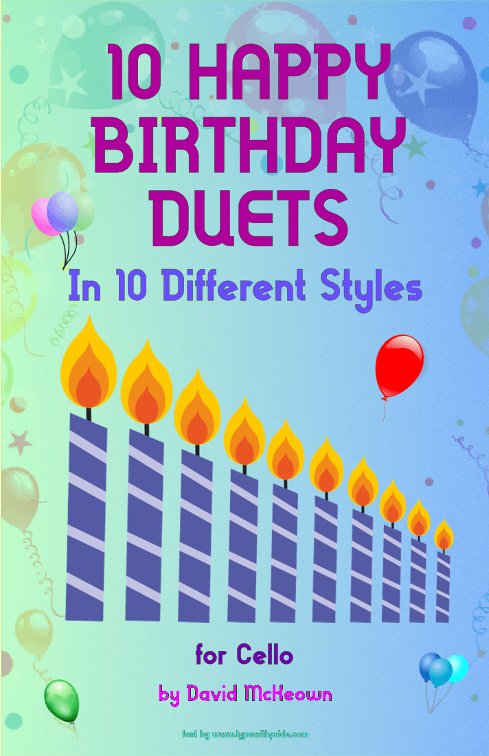 10 Happy Birthday Duets, (in 10 Different Styles), for Cello (arr. David McKeown)