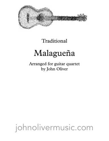 Malagueña for guitar quartet (arr. John Oliver)