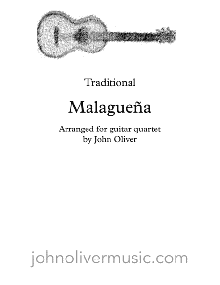 Malagueña for guitar quartet (arr. John Oliver)