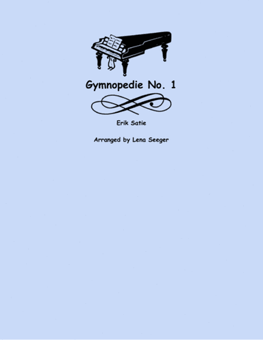 Gymnopedie No. 1 (violin duet) (arr. Lena Seeger)