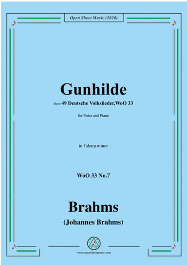 Brahms-Gunhilde,WoO 33 No.7,in f sharp minor,for Voice&Piano (arr. MSM)